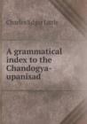 A Grammatical Index to the Chandogya-Upanisad - Book