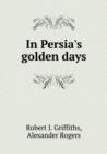 In Persia's golden days - Book