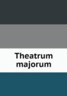 Theatrum Majorum - Book