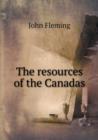 The Resources of the Canadas - Book