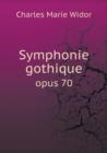 Symphonie Gothique Opus 70 - Book