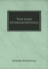 Text-Book of Electochemistry - Book