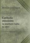 Catholic Missions in Southern India to 1865 - Book