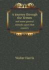 A Journey Through the Yemen and Some General Remarks Upon That Country - Book