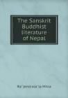 The Sanskrit Buddhist Literature of Nepal - Book