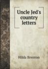 Uncle Jed's Country Letters - Book