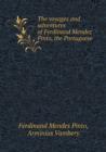 The Voyages and Adventures of Ferdinand Mendez Pinto, the Portuguese - Book