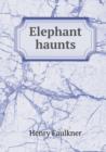 Elephant Haunts - Book