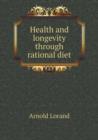 Health and Longevity Through Rational Diet - Book