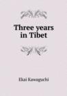 Three Years in Tibet - Book