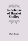 In Defense of Harriet Shelley - Book