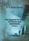 The Egyptian Su&#770;da&#770;n Its history and monuments Volume 2 - Book