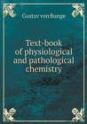Text-Book of Physiological and Pathological Chemistry - Book