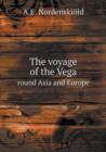 The voyage of the Vega round Asia and Europe - Book