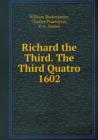 Richard the Third. the Third Quatro 1602 - Book