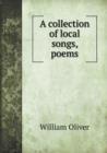 A Collection of Local Songs, Poems - Book