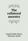 The Collateral Ancestry - Book