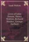Lives of John Donne, Henry Wotton, Richard Hooker, George Herbert - Book