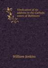 Vindication of an Address to the Catholic Voters of Baltimore - Book