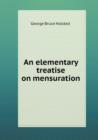 An Elementary Treatise on Mensuration - Book