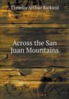 Across the San Juan Mountains - Book