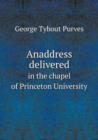 Anaddress Delivered in the Chapel of Princeton University - Book