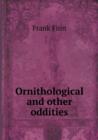 Ornithological and Other Oddities - Book