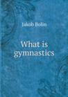 What Is Gymnastics - Book