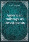 American Railways as Investments - Book