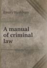 A Manual of Criminal Law - Book
