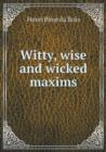 Witty, Wise and Wicked Maxims - Book