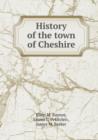 History of the Town of Cheshire - Book