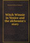Witch Winnie in Venice and the Alchemist's Story - Book
