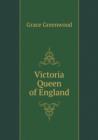 Victoria Queen of England - Book