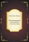 The Development of the Philosophy of the Steam-Engine - Book