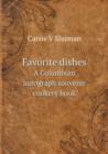 Favorite Dishes a Columbian Autograph Souvenir Cookery Book - Book