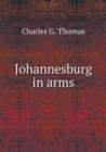 Johannesburg in Arms - Book