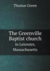 The Greenville Baptist Church in Leicester, Massachusetts - Book