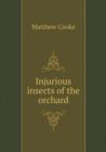 Injurious Insects of the Orchard - Book