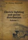 Electric Lighting and Power Distribution Volume 1 - Book