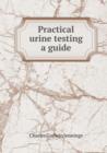 Practical Urine Testing a Guide - Book