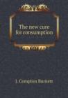 The New Cure for Consumption - Book