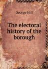 The Electoral History of the Borough - Book