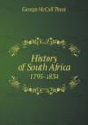 History of South Africa 1795-1834 - Book
