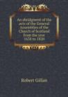 An Abridgment of the Acts of the General Assemblies of the Church of Scotland from the Year 1638 to 1820 - Book