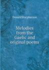 Melodies from the Gaelic and Original Poems - Book