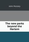 The New Parks Beyond the Harlem - Book