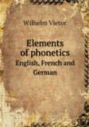 Elements of Phonetics English, French and German - Book