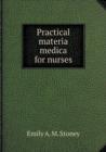 Practical Materia Medica for Nurses - Book