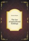 The Law of Agricultural Holdings - Book